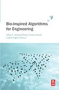 E-Book (epub) Bio-inspired Algorithms for Engineering von Nancy Arana-Daniel, Carlos Lopez-Franco, Alma Y Alanis