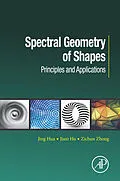E-Book (epub) Spectral Geometry of Shapes von Jing Hua, Zichun Zhong, Jiaxi Hu