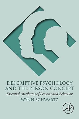E-Book (epub) Descriptive Psychology and the Person Concept von Wynn Schwartz