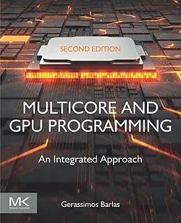 E-Book (epub) Multicore and GPU Programming von Gerassimos Barlas