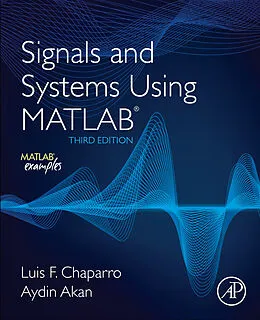 E-Book (epub) Signals and Systems Using MATLAB von Luis F. Chaparro, Aydin Akan