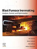 E-Book (epub) Blast Furnace Ironmaking von Ian Cameron, Mitren Sukhram, Kyle Lefebvre