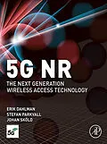 E-Book (epub) 5G NR: The Next Generation Wireless Access Technology von Erik Dahlman, Stefan Parkvall, Johan Skold