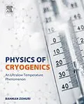 E-Book (epub) Physics of Cryogenics von Bahman Zohuri