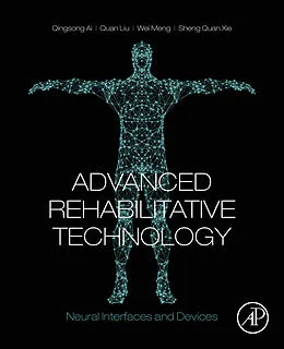 E-Book (epub) Advanced Rehabilitative Technology von Qingsong Ai, Quan Liu, Wei Meng