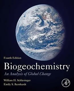 E-Book (epub) Biogeochemistry von W. H. Schlesinger, Emily S. Bernhardt