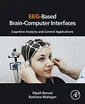 E-Book (epub) EEG-Based Brain-Computer Interfaces von Dipali Bansal, Rashima Mahajan