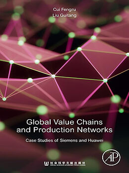 E-Book (epub) Global Value Chains and Production Networks von Fengru Cui, Guitang Liu
