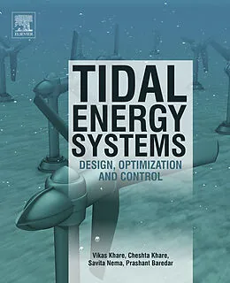 E-Book (epub) Tidal Energy Systems von Vikas Khare, Cheshta Khare, Savita Nema