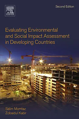 E-Book (epub) Evaluating Environmental and Social Impact Assessment in Developing Countries von Salim Momtaz, Zobaidul Kabir