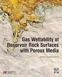 E-Book (epub) Gas Wettability of Reservoir Rock Surfaces with Porous Media von Guancheng Jiang