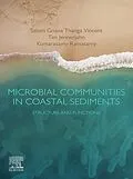 E-Book (epub) Microbial Communities in Coastal Sediments von Salom Gnana Thanga Vincent, Tim C. Jennerjahn, Kumarasamy Ramasamy