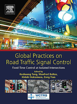 E-Book (epub) Global Practices on Road Traffic Signal Control von Keshuang Tang, Manfred Boltze, Hideki Nakamura