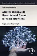E-Book (epub) Adaptive Sliding Mode Neural Network Control for Nonlinear Systems von Yang Li, Jianhua Zhang, Wu Qiong MA