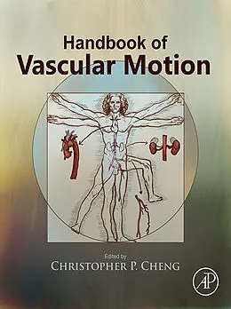 E-Book (epub) Handbook of Vascular Motion von Christopher Cheng