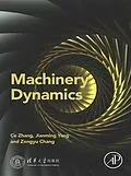 E-Book (epub) Machinery Dynamics von Ce Zhang, Jianming Yang, Zongyu Chang