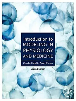 E-Book (epub) Introduction to Modeling in Physiology and Medicine von Claudio Cobelli, Ewart Carson