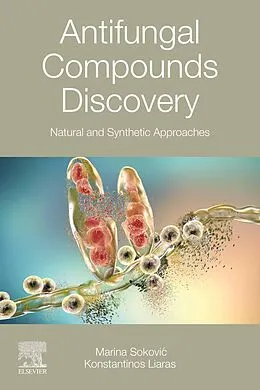 E-Book (epub) Antifungal Compounds Discovery von Marina Sokovic, Konstantinos Liaras