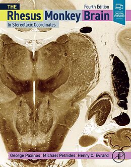 eBook (epub) The Rhesus Monkey Brain in Stereotaxic Coordinates de Ma Paxinos AO (BA, Michael Petrides, Henry C. Evrard