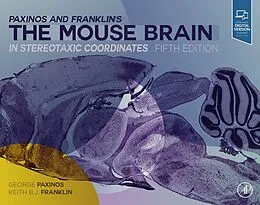 ePUB Paxinos and Franklin's the Mouse Brain in Stereotaxic Coordinates von George Paxinos, Keith B. J. Franklin