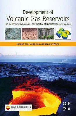 E-Book (epub) Development of Volcanic Gas Reservoirs von Qiquan Ran, Dong Ren, Yongjun Wang
