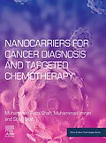 E-Book (epub) Nanocarriers for Cancer Diagnosis and Targeted Chemotherapy von Muhammad Raza Shah, Muhammad Imran, Shafi Ullah