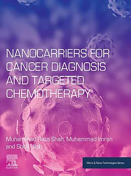 E-Book (epub) Nanocarriers for Cancer Diagnosis and Targeted Chemotherapy von Muhammad Raza Shah, Muhammad Imran, Shafi Ullah