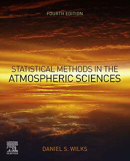 E-Book (epub) Statistical Methods in the Atmospheric Sciences von Daniel S. Wilks
