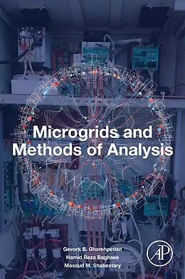 E-Book (epub) Microgrids and Methods of Analysis von Gevork B. Gharehpetian, Hamid Reza Baghaee, Masoud M. Shabestary