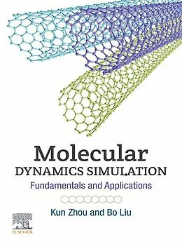 E-Book (epub) Molecular Dynamics Simulation von Kun Zhou, Bo Liu