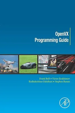 E-Book (epub) OpenVX Programming Guide von Frank Brill, Victor Erukhimov, Radhakrishna Giduthuri