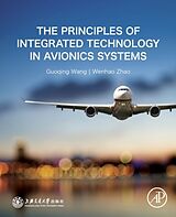 Couverture cartonnée The Principles of Integrated Technology in Avionics Systems de Guoqing Wang, Wenhao Zhao