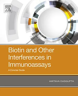 E-Book (epub) Biotin and Other Interferences in Immunoassays von Dabcc Dasgupta Ph. D