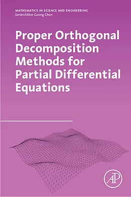 E-Book (epub) Proper Orthogonal Decomposition Methods for Partial Differential Equations von Zhendong Luo, Goong Chen
