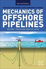 Couverture cartonnée Mechanics of Offshore Pipelines: Volume I de Stelios (John Webb Jennings Chair in Engineering, Professor of A, Edmundo (Sandia National Laboratories, New Mexico, USA) Corona