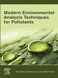 E-Book (epub) Modern Environmental Analysis Techniques for Pollutants von Chaudhery Mustansar Hussain, Rustem Kecili