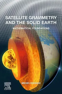 E-Book (epub) Satellite Gravimetry and the Solid Earth von Mehdi Eshagh