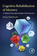 E-Book (epub) Cognitive Rehabilitation of Memory von Helmut Hildebrandt