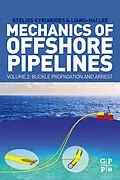 E-Book (epub) Mechanics of Offshore Pipelines, Volume 2 von Stelios Kyriakides, Liang-Hai Lee