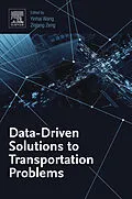 E-Book (epub) Data-Driven Solutions to Transportation Problems von Yinhai Wang, Ziqiang Zeng