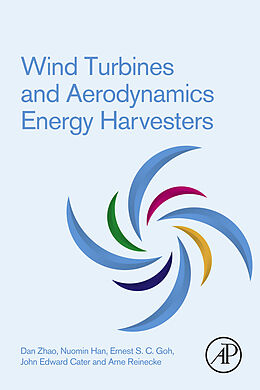 E-Book (epub) Wind Turbines and Aerodynamics Energy Harvesters von Dan Zhao, Nuomin Han, Ernest Goh