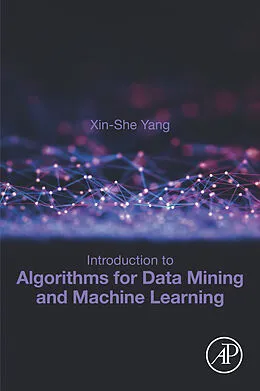 E-Book (epub) Introduction to Algorithms for Data Mining and Machine Learning von Xin-She Yang