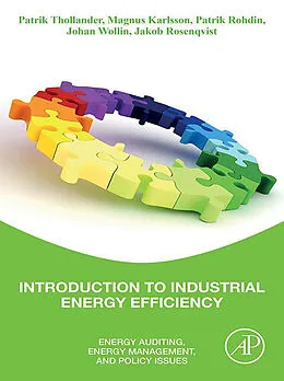 E-Book (epub) Introduction to Industrial Energy Efficiency von Patrik Thollander, Magnus Karlsson, Patrik Rohdin