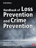 E-Book (epub) Handbook of Loss Prevention and Crime Prevention von Lawrence J. Fennelly