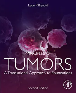 E-Book (epub) Principles of Tumors von Leon P. Bignold