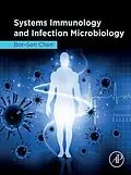 E-Book (epub) Systems Immunology and Infection Microbiology von Bor-Sen Chen