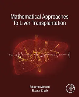 E-Book (epub) Mathematical Approaches to Liver Transplantation von Eduardo Massad, Eleazar Chaib