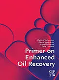E-Book (epub) Primer on Enhanced Oil Recovery von Vladimir Vishnyakov, Baghir Suleimanov, Ahmad Salmanov