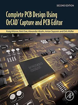 E-Book (epub) Complete PCB Design Using OrCAD Capture and PCB Editor von Kraig Mitzner, Bob Doe, Alexander Akulin