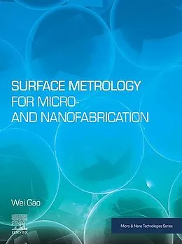 E-Book (epub) Surface Metrology for Micro- and Nanofabrication von Wei Gao